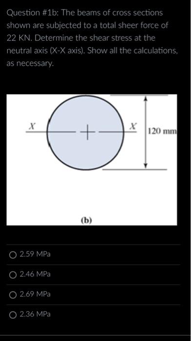 Solved Question \#1a: The Beams Of Cross Sections Shown Are | Chegg.com