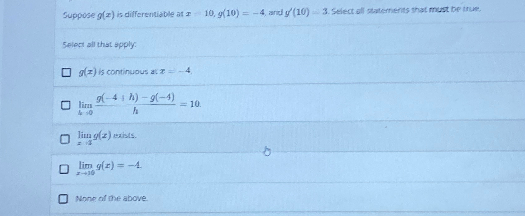 Solved Suppose G X ﻿is Differentiable At X 10 G 10 4