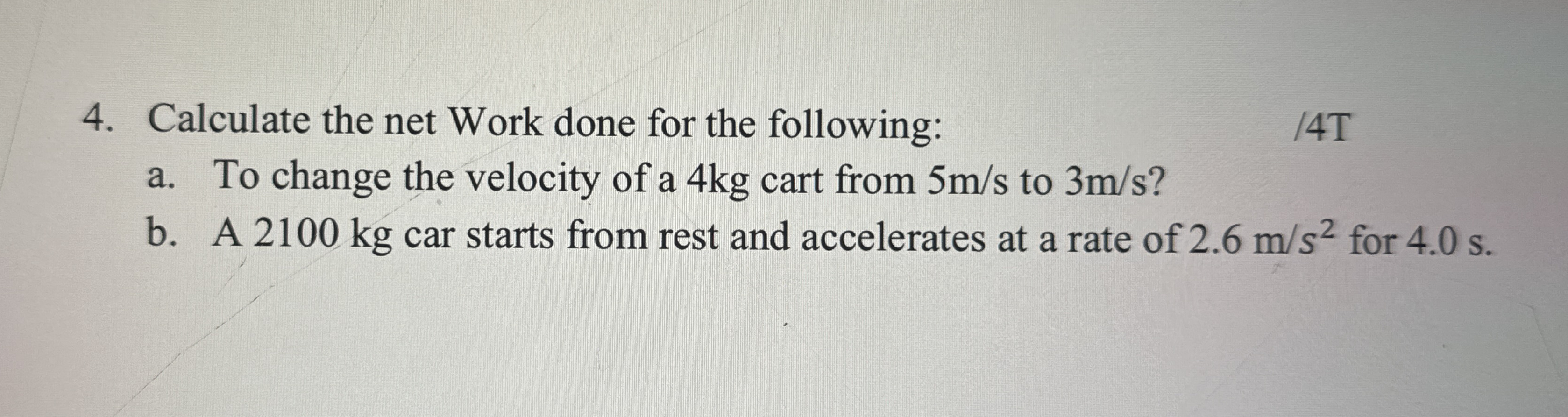 Solved Calculate the net Work done for the following:14 ﻿Ta. | Chegg.com