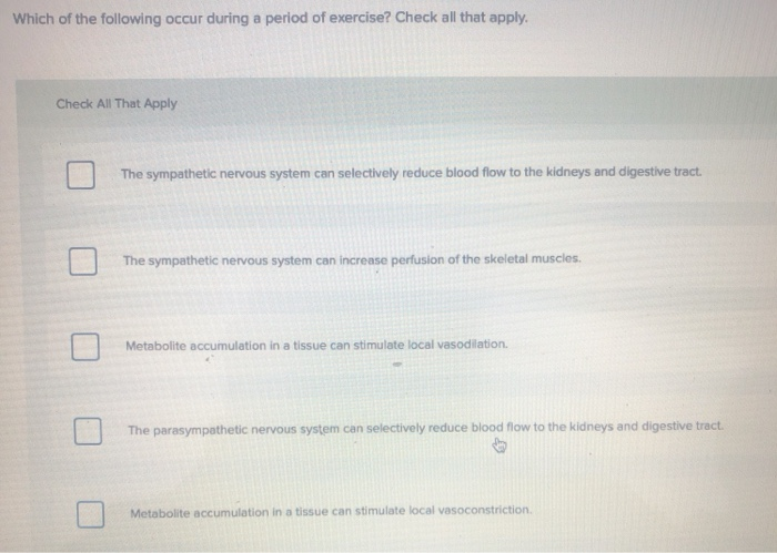 Which Of The Following Occur During A Period Of Exercise