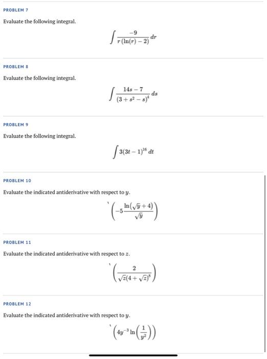 Solved Evaluate the indicated antiderivative with respect to | Chegg.com