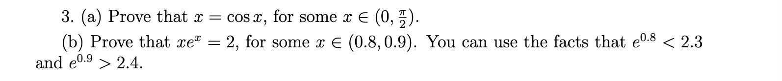 Solved A ﻿prove That X Cosx ﻿for Some Xin 0 π2 B