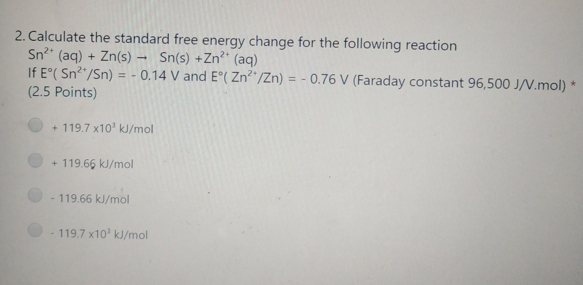 Solved 2. Calculate the standard free energy change for the | Chegg.com