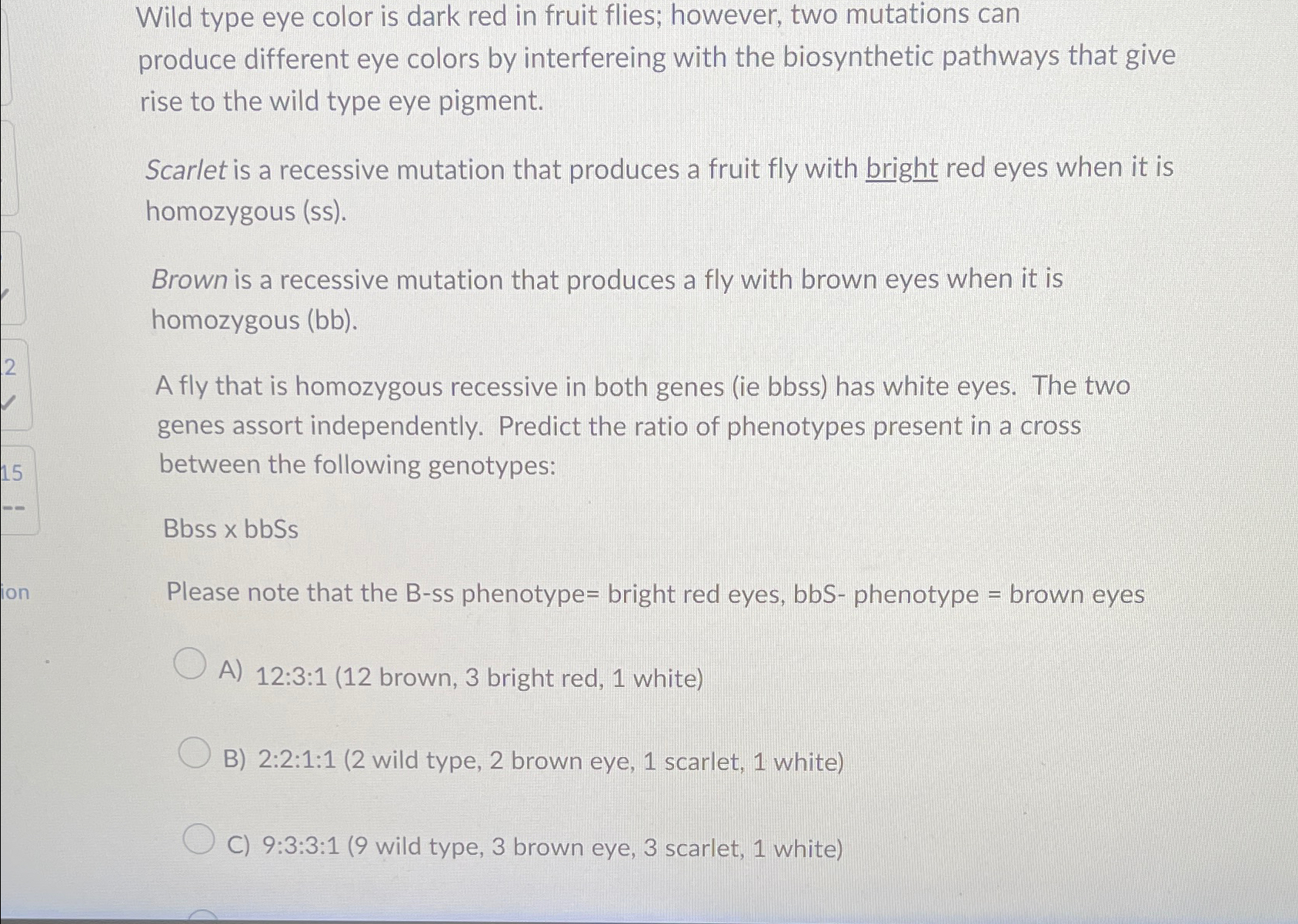 Solved Wild type eye color is dark red in fruit flies; | Chegg.com
