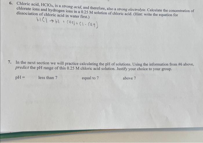 Solved 6. Chloric acid, HClO4, is a strong acid, and | Chegg.com