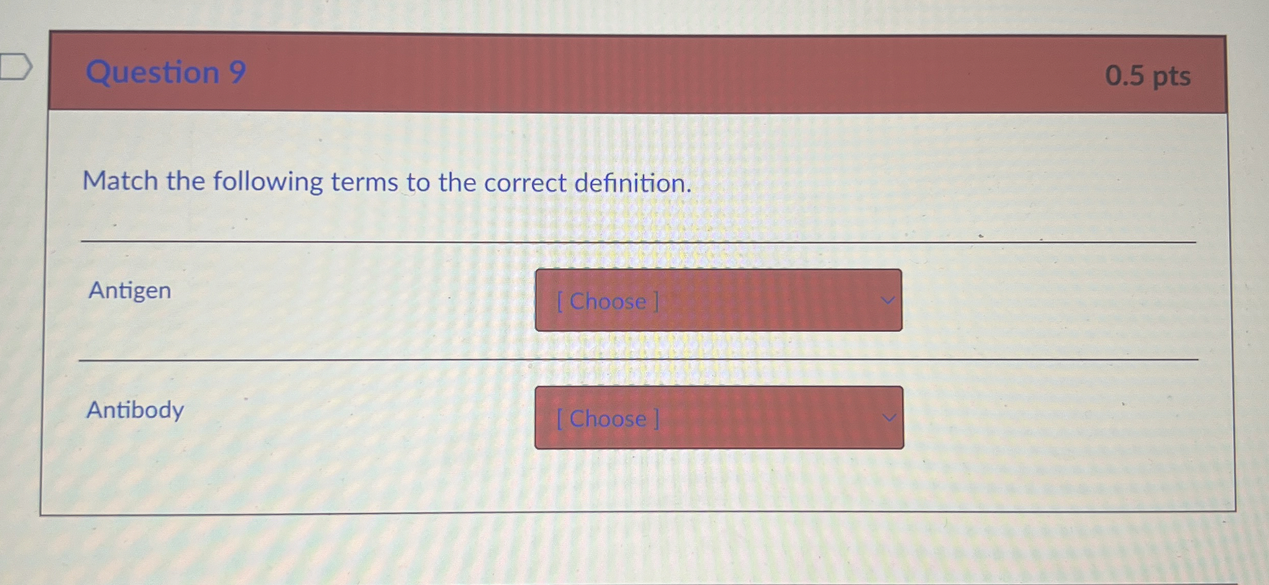 Solved Question 9Match the following terms to the correct
