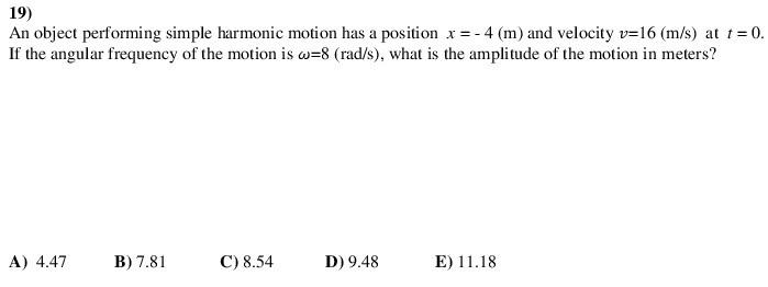 Solved 19 An Object Performing Simple Harmonic Motion Ha Chegg Com