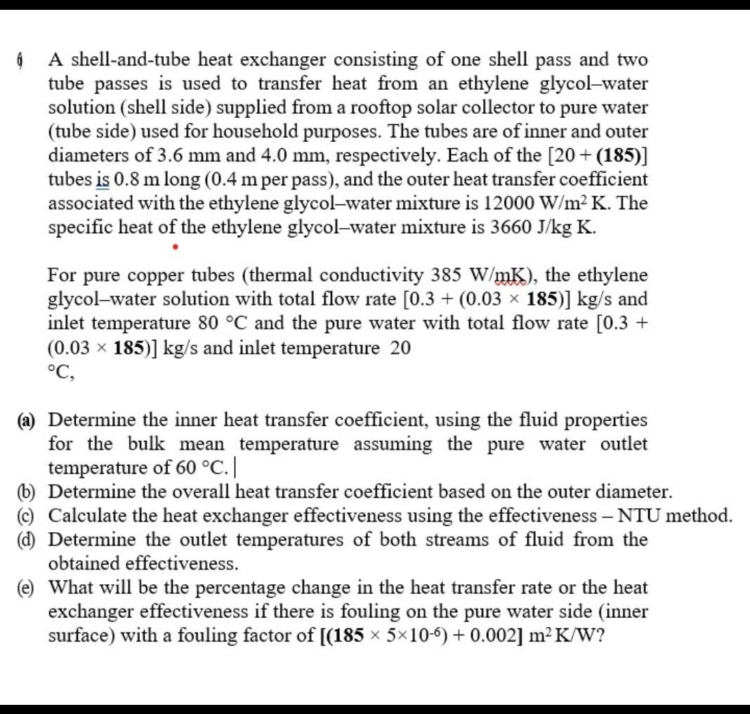 Solved A Shell-and-tube Heat Exchanger Consisting Of One | Chegg.com