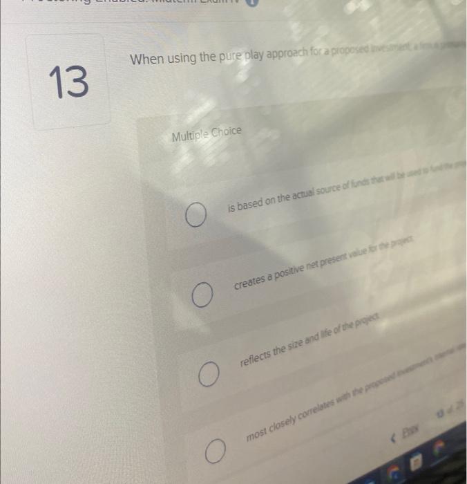Solved When using the pure play approach for a proposed