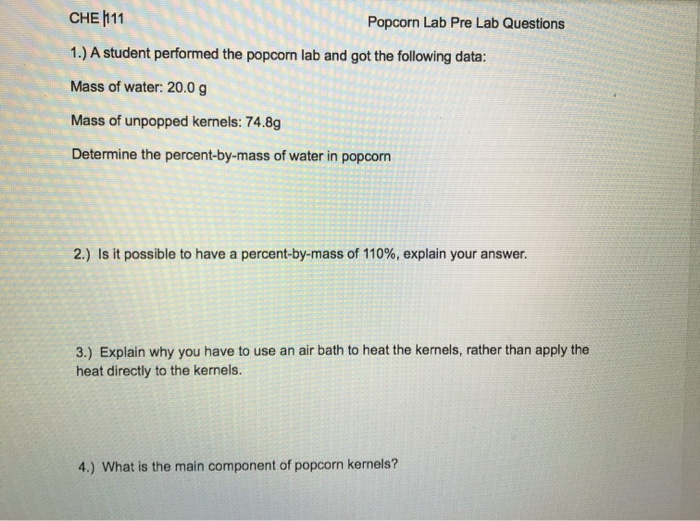 Solved Che 11 Popcorn Lab Pre Lab Questions 1 A Student Chegg Com