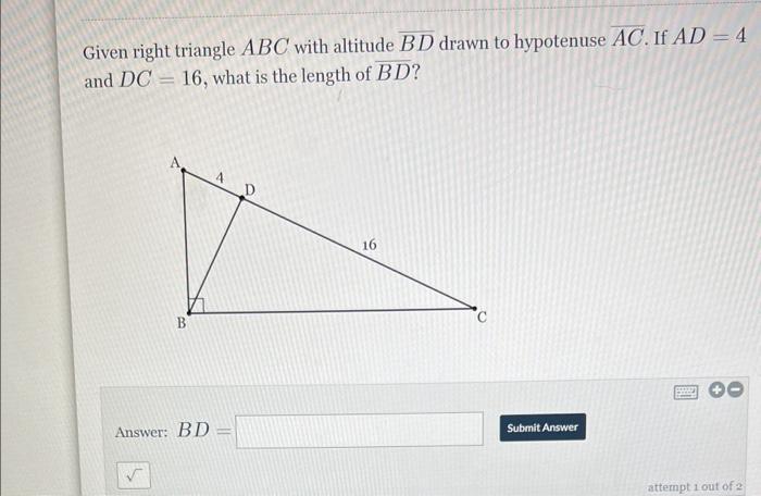 Solved Given Right Triangle Abc With Altitude Bd Drawn To 5775