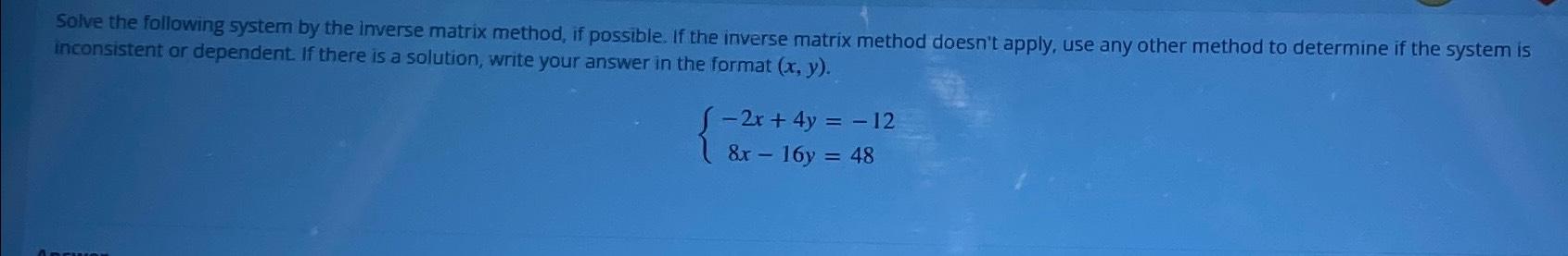 solved-solve-the-following-system-by-the-inverse-matrix-chegg