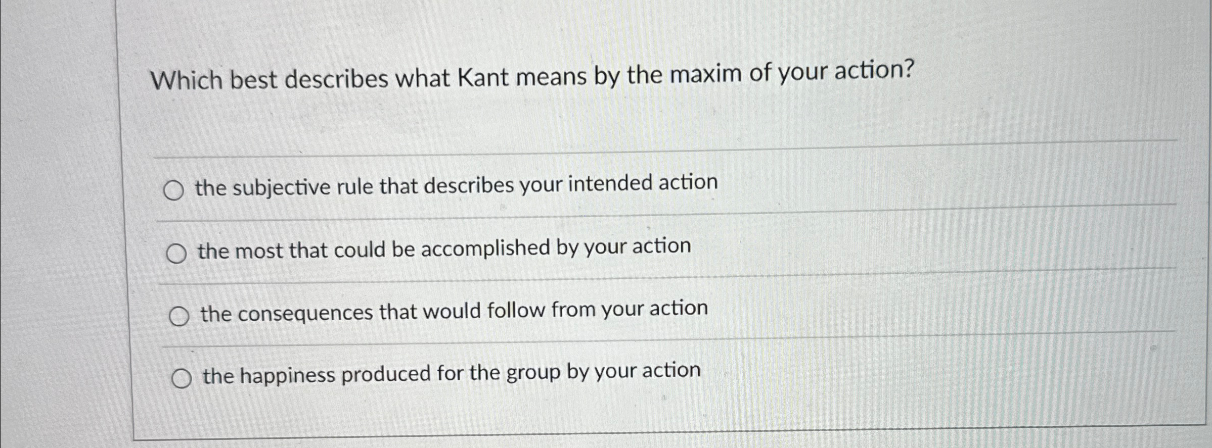 Solved Which best describes what Kant means by the maxim of | Chegg.com