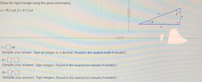 Solved Solve the right triangle using the given information | Chegg.com