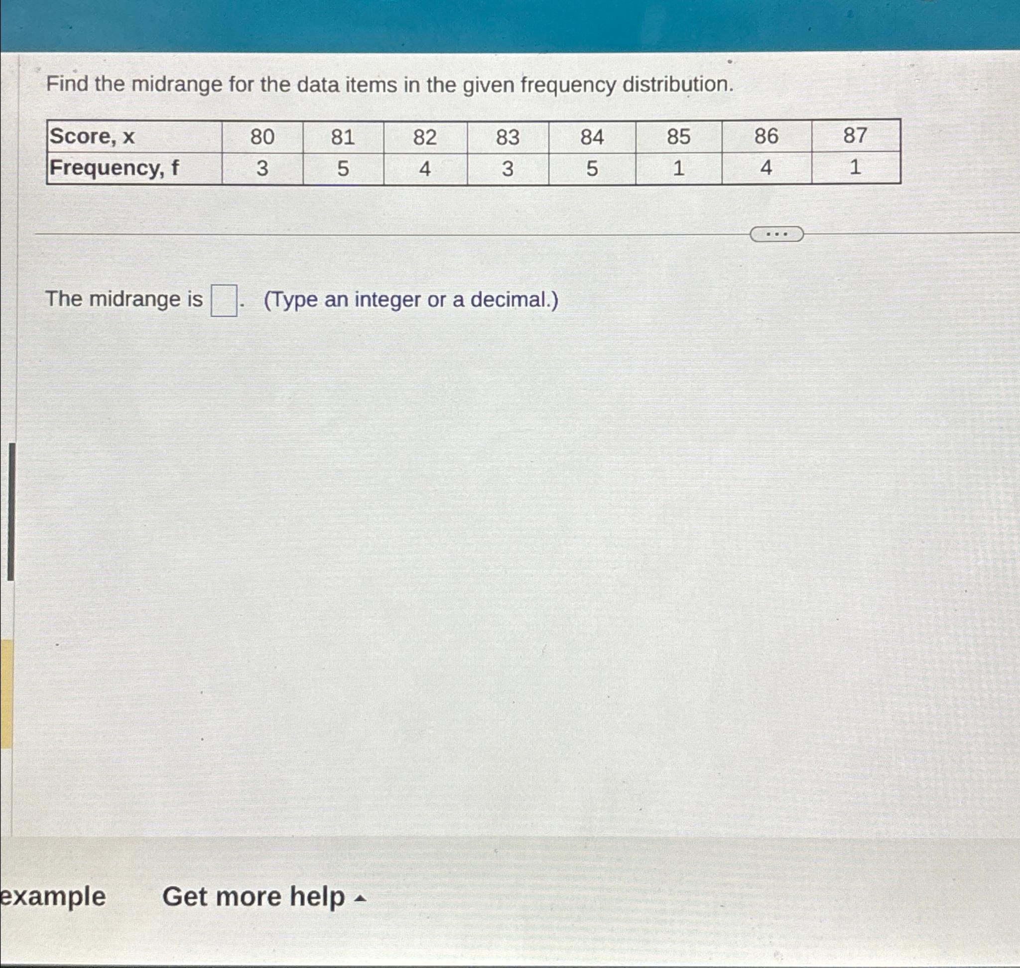 Solved Find the midrange for the data items in the given | Chegg.com