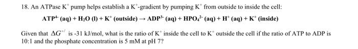 Solved ATP4− (aq) +H2O(l)+K+(outside) | Chegg.com