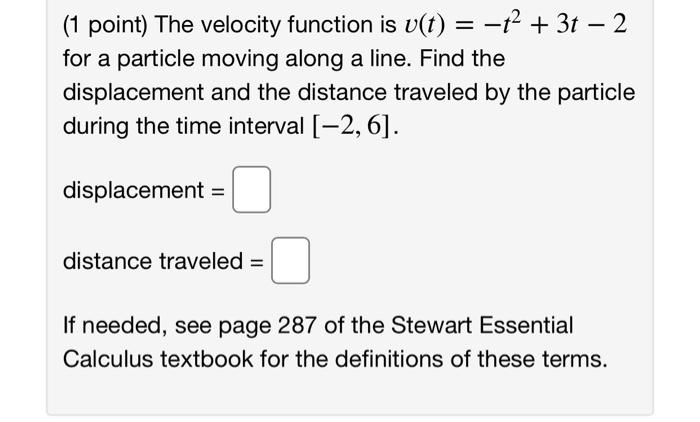 Solved (1 Point) The Velocity Function Is U(t) = —t+ 3t – 2 | Chegg.com