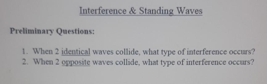 Solved Interference & Standing Waves Preliminary Questions: | Chegg.com