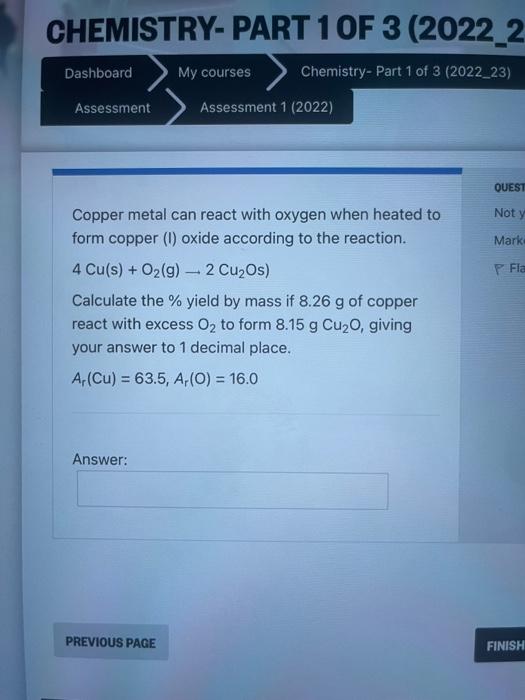 Solved Copper metal can react with oxygen when heated to