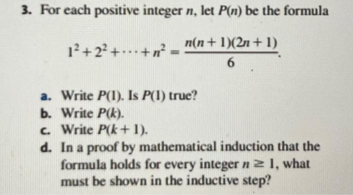 Solved 3. For each positive integer n, let P(n) be the | Chegg.com
