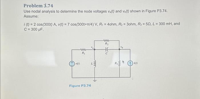 Solved Problem 3.74 Use nodal analysis to determine the node | Chegg.com