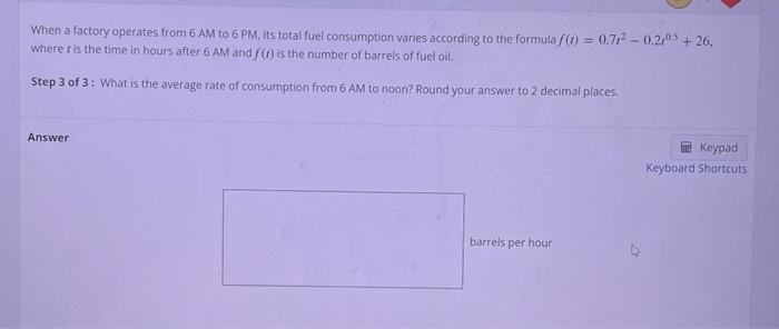 Solved When a factory operates from 6 AM to 6 PM its total