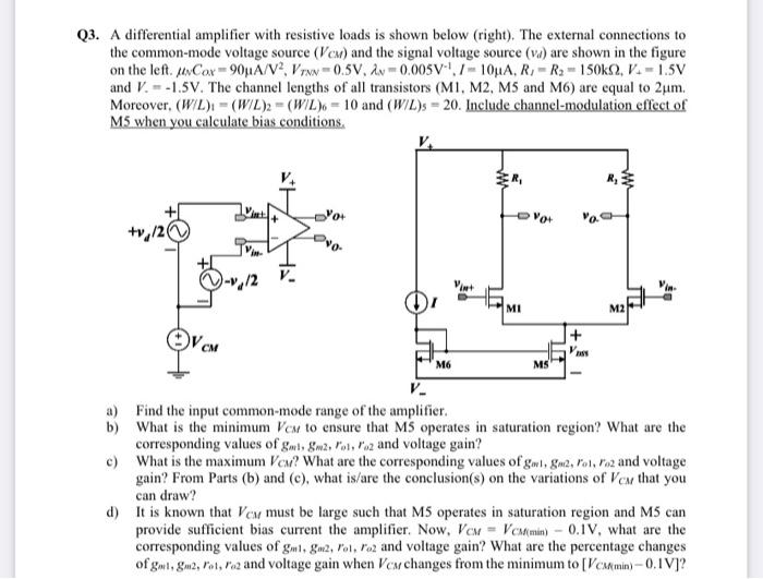 Solved Q3. A differential amplifier with resistive loads is | Chegg.com