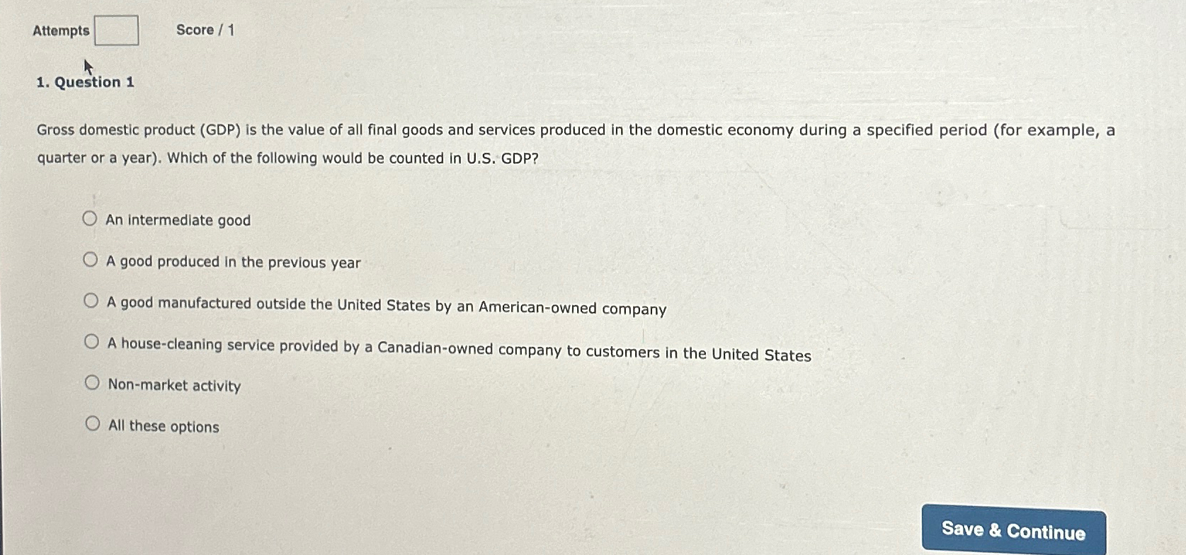 Solved AttemptsScore ?1Question 1Gross domestic product | Chegg.com