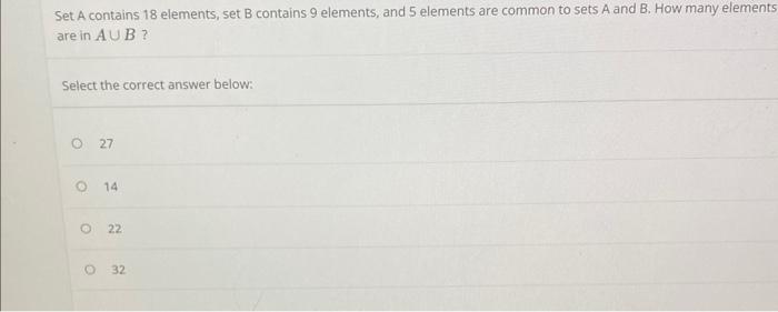 Solved Set A Contains 18 Elements, Set B Contains 9 | Chegg.com