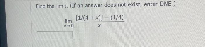 Solved Find the limit. (If an answer does not exist, enter | Chegg.com
