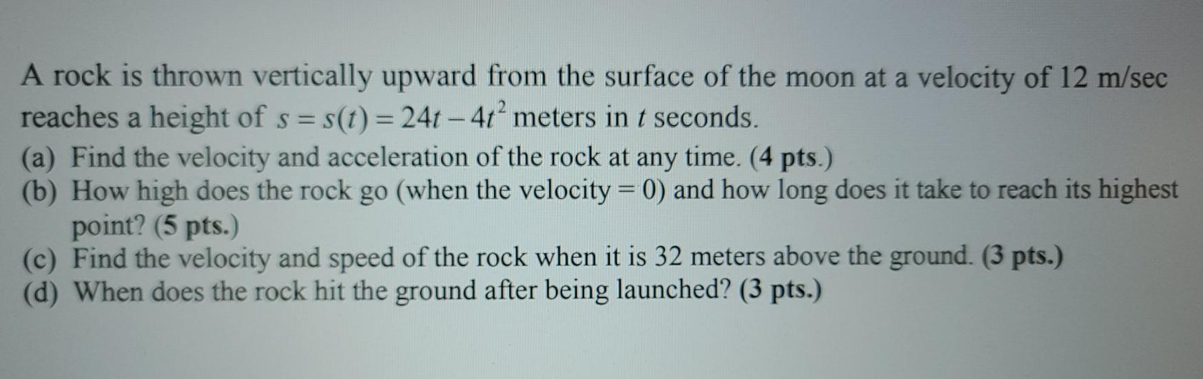 Solved = A rock is thrown vertically upward from the surface | Chegg.com