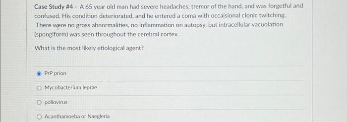 Solved Case Study #4 - A 65 year old man had severe | Chegg.com