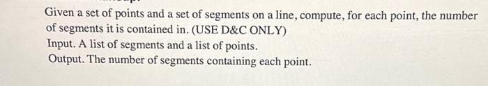 Given a set of points and a set of segments on a | Chegg.com