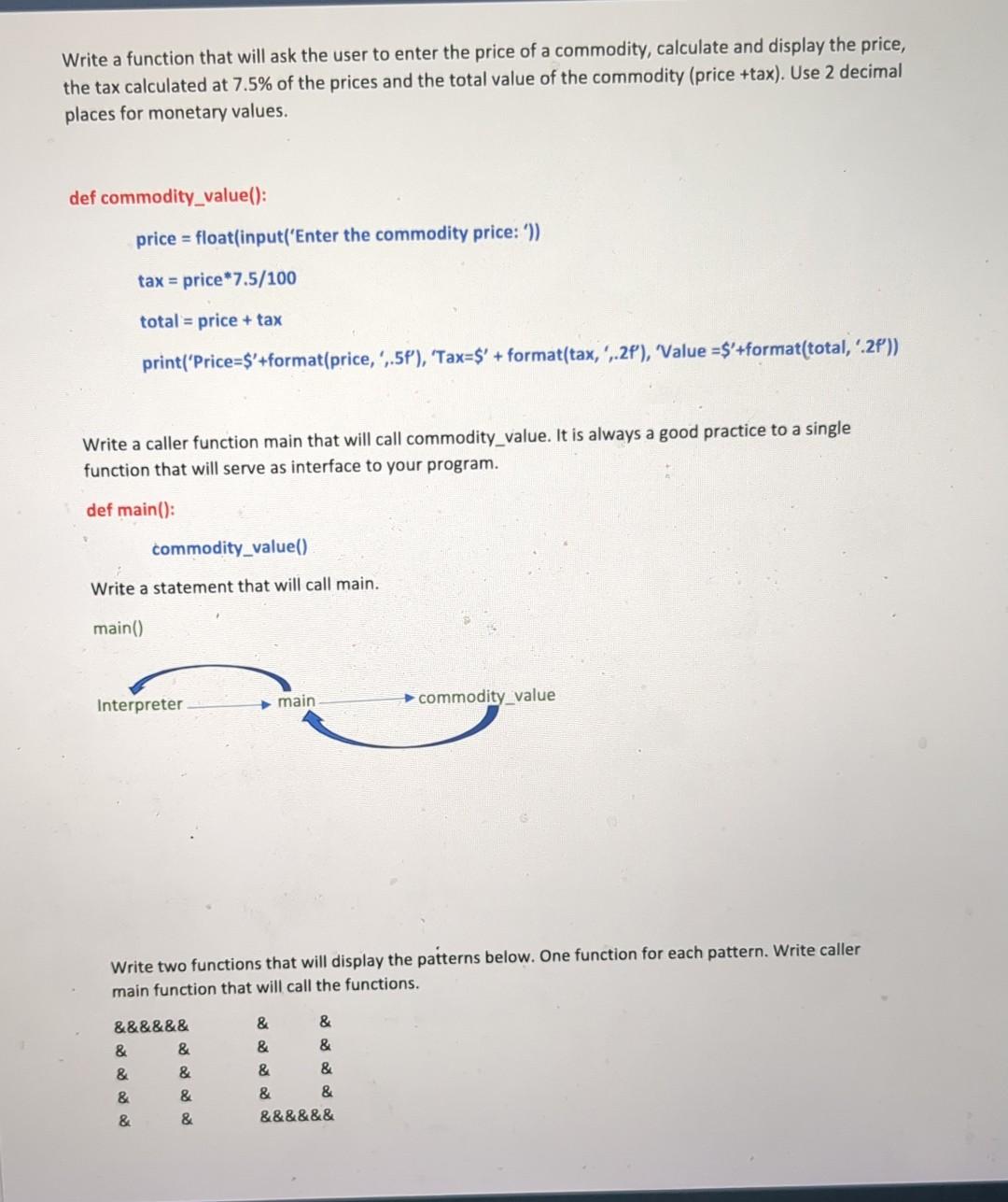 Solved Write a function that will ask the user to enter the | Chegg.com