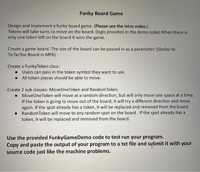 Solved Funky Board Game Design and implement a funky board | Chegg.com
