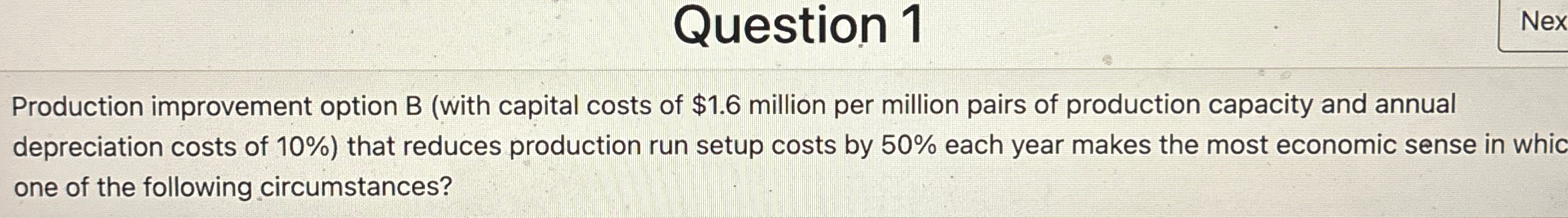 Solved Question 1Production Improvement Option B (with | Chegg.com