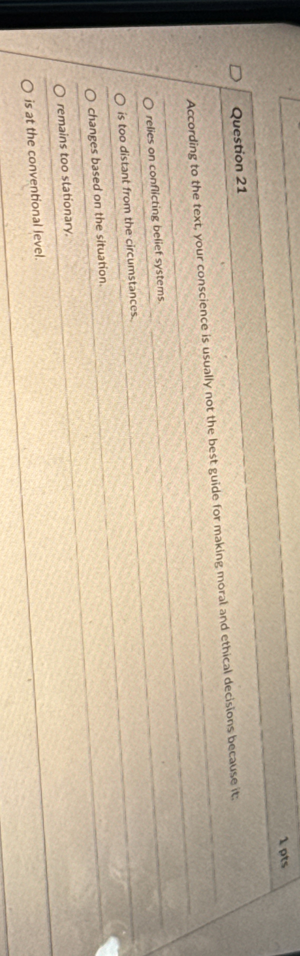 Solved Question 21According to the text, your conscience is | Chegg.com