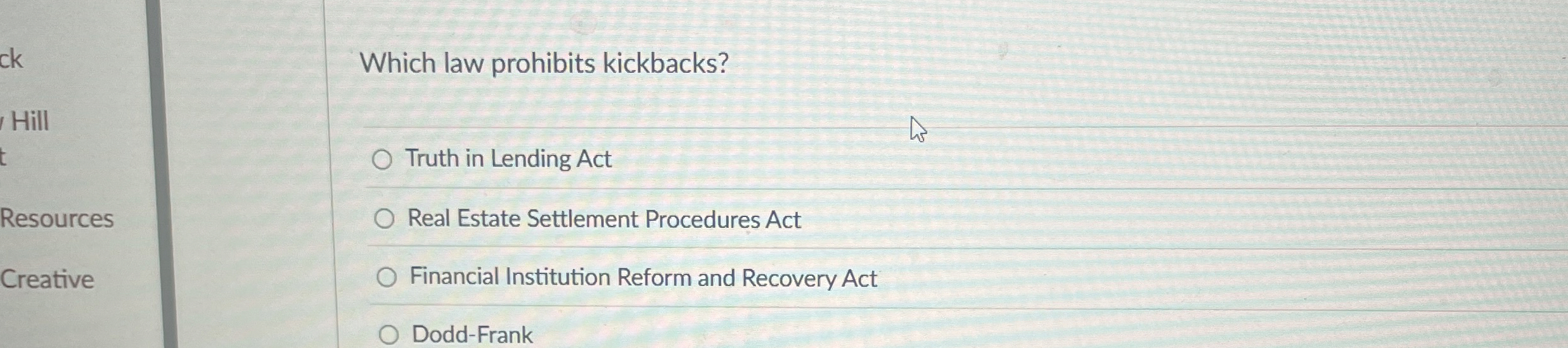 Solved Which law prohibits kickbacks?Truth in Lending