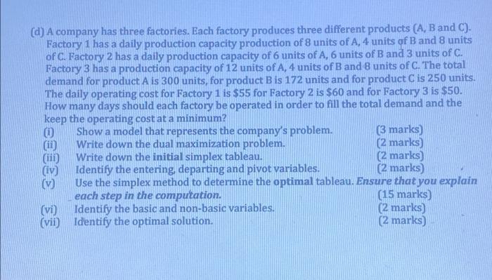 Solved (d) A company has three factories. Each factory | Chegg.com