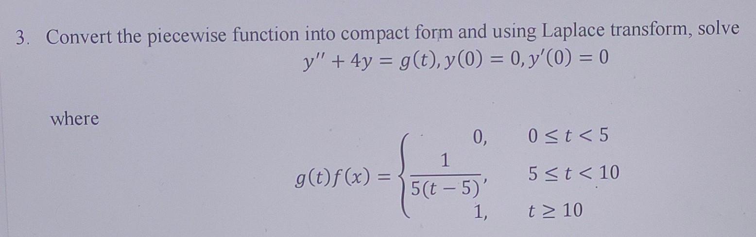 Solved 3. Convert the piecewise function into compact form | Chegg.com