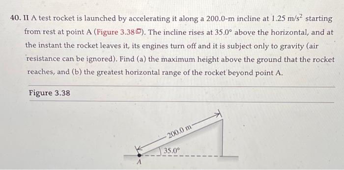 Solved 40. II A test rocket is launched by accelerating it | Chegg.com