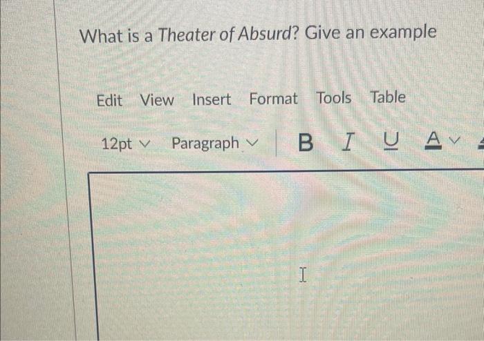 Solved What is a Theater of Absurd? Give an example | Chegg.com