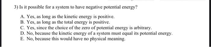 Solved 3) Is it possible for a system to have negative Chegg