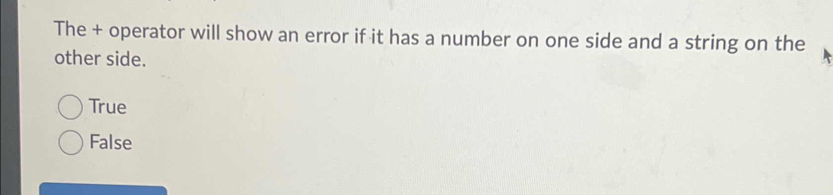 Solved The + ﻿operator will show an error if it has a number | Chegg.com