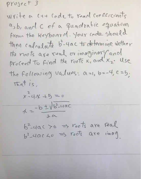 Solved project 3 write a ett code to read coefficients a, b, | Chegg.com