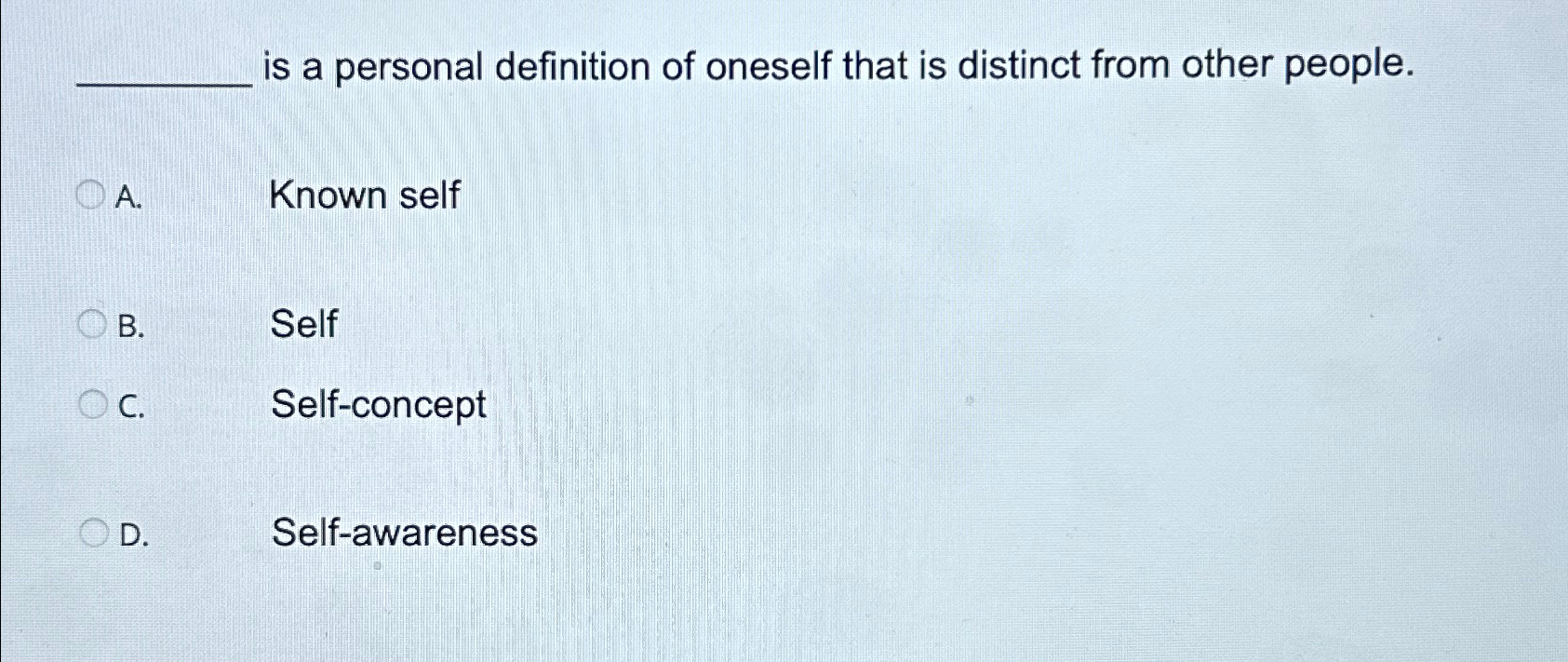 Solved is a personal definition of oneself that is distinct | Chegg.com