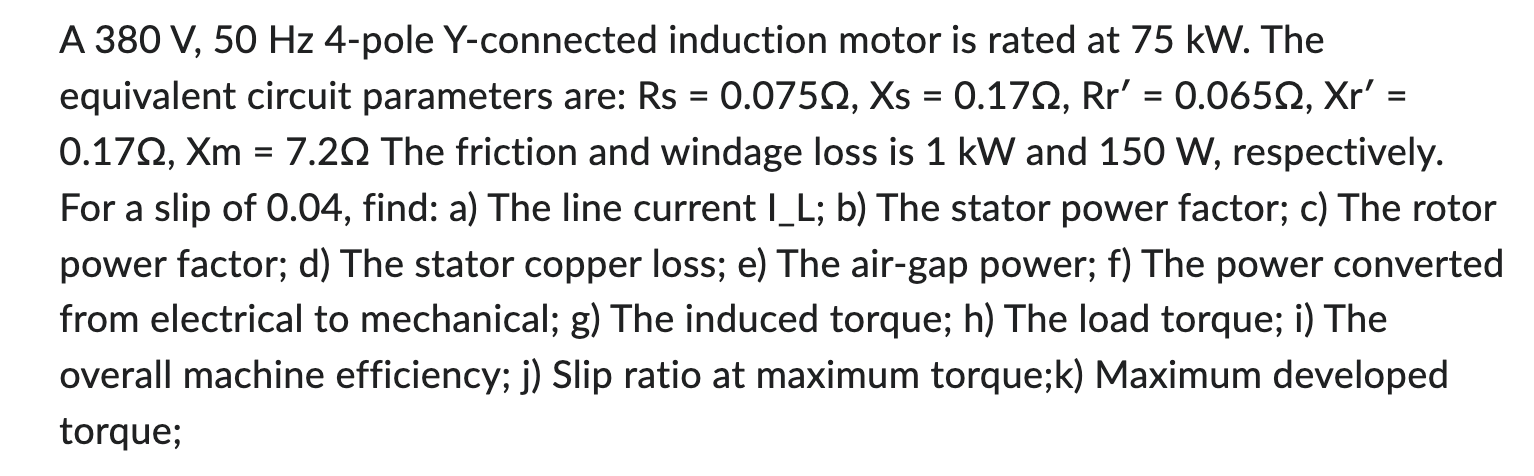 Solved A 380 V, 50 Hz 4-pole Y-connected induction motor is | Chegg.com