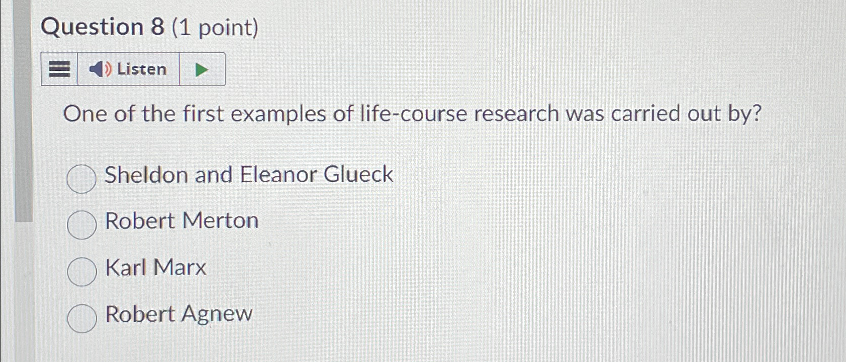 Solved Question 8 (1 ﻿point)One of the first examples of | Chegg.com