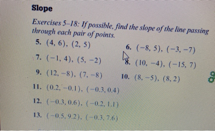 Solved Slope Exercises 5 18If possible, find the slope of | Chegg.com
