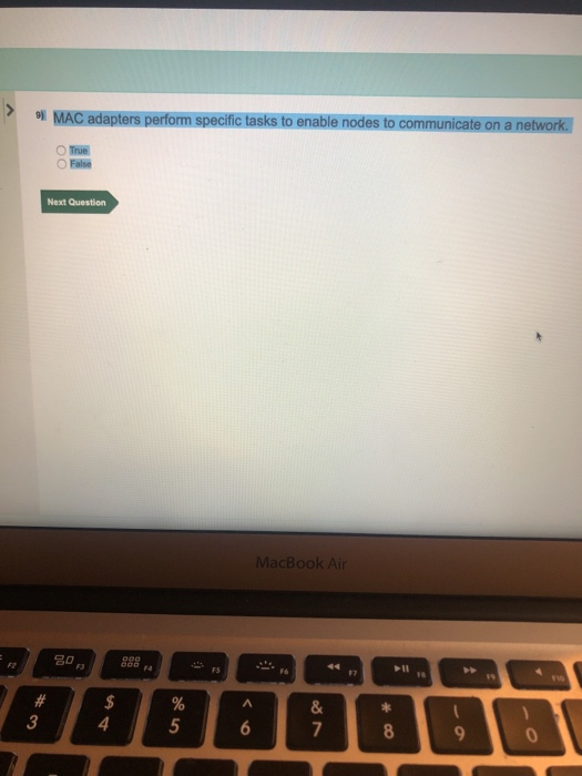 Solved 9 MAC adapters perform specific tasks to enable nodes